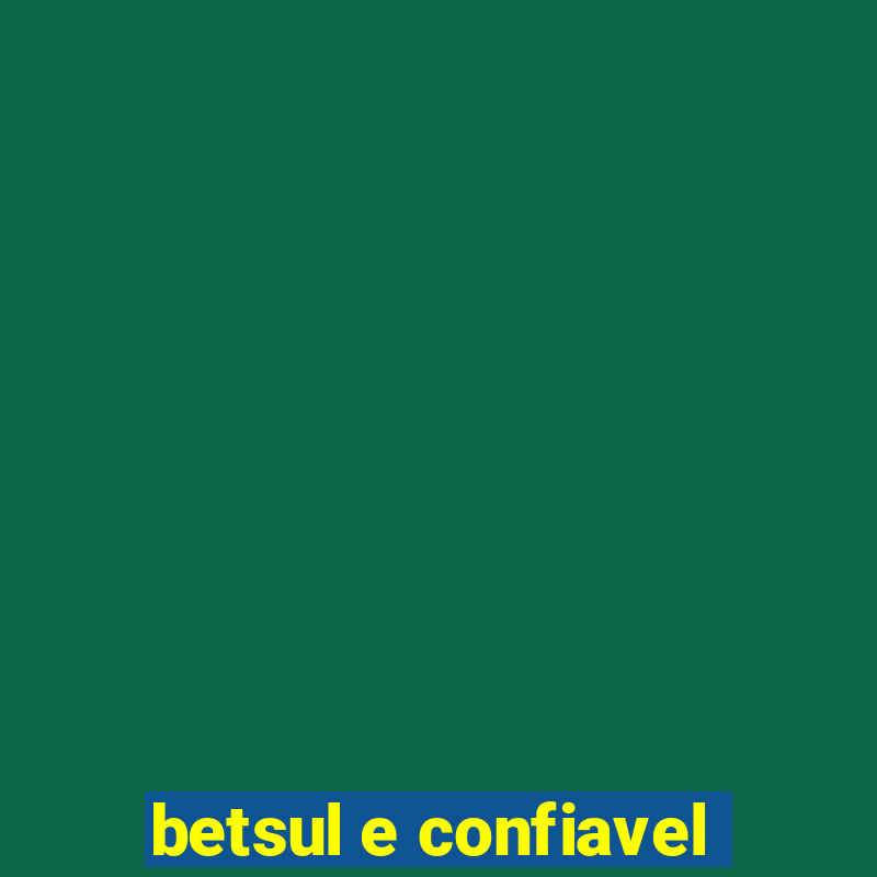 betsul e confiavel